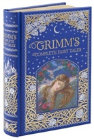 Brothers Grimm, Jacob Grimm, Wilhelm Grimm, The Brothers Grimm, Arthur Rackham - Grimm's Complete Fairy Tales