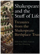 Deli Garratt, Delia Garratt, Garratt Delia, Tara Hamling, Deli Garratt, Delia Garratt... - Shakespeare and the Stuff of Life