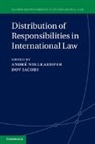 Andre Nollkaemper, André Nollkaemper, Andre Jacobs Nollkaemper, Dov Jacobs, Jacobs Dov, Andre Nollkaemper... - Distribution of Responsibilities in International Law