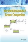 Susheel Kalia, Sushee Kalia, Susheel Kalia - Biodegradable Green Composites
