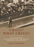 John Shepherd, Shepherd John - Crisis? What Crisis?