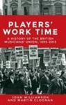 Martin Cloonan, Martin Williamson Cloonan, Professor Martin Cloonan, Professor Martin Williamson Cloonan, John Williamson, John Cloonan Williamson - Players'' Work Time