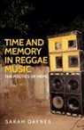 Sarah Daynes, Peter Martin - Time and Memory in Reggae Music