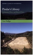 Tom Phillips, Tom (Junior Research Fellow in Classics Phillips - Pindar''s Library