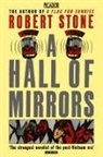 Robert Stone - A Hall of Mirrors