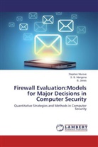 B Jones, B. Jones, S Mangena, S B Mangena, S. B. Mangena, Stephe Murove... - Firewall Evaluation:Models for Major Decisions in Computer Security