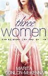 Marita Conlon-McKenna - Three Women
