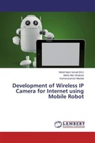 Kamaruzaman Maskat, Mohd Afiz Shukran, Mohd Afizi Shukran, Mohd Nazri Ismail, Moh Nazri Ismail, Mohd Nazri Ismail - Development of Wireless IP Camera for Internet using Mobile Robot