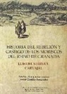 Luis del Mármol Carvajal - Historia del rebelión y castigo de los moriscos del Reino de Granada