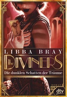 Libba Bray - The Diviners - Die dunklen Schatten der Träume