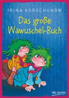 Irina Korschunow, Erich Hölle - Das große Wawuschel-Buch
