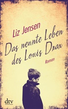 Liz Jensen - Das neunte Leben des Louis Drax