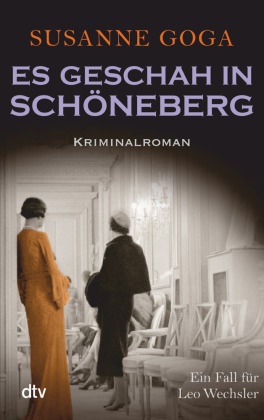 Susanne Goga - Es geschah in Schöneberg - Kriminalroman