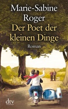 Marie-Sabine Roger - Der Poet der kleinen Dinge