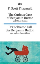 F Scott Fitzgerald, F. Scott Fitzgerald - The Curious Case of Benjamin Button and Other Stories Der seltsame Fall des Benjamin Button und andere Erzählungen