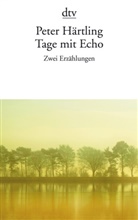 Peter Härtling - Tage mit Echo
