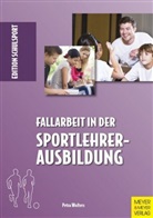 Petra Wolters, Hein Aschebrock, Heinz Aschebrock, PACK, Pack, Rolf-Peter Pack - Fallarbeit in der Sportlehrerausbildung