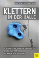Gab Flecken, Gabi Flecken, Detlef Heise-Flecken - Klettern in der Halle