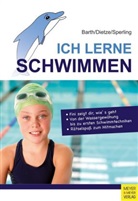 Katri Barth, Katrin Barth, Jürge Dietze, Jürgen Dietze, Jürgen (Prof. Dr.) Dietze, Wolfram Sperling - Ich lerne Schwimmen