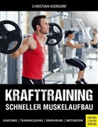 Christian Kierdorf - Krafttraining - Schneller Muskelaufbau