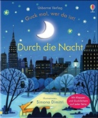 Anna Milbourne, Simona Dimitri - Guck mal, wer da ist! Durch die Nacht