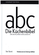 Hans-Joachim Rose, Ralf Frenzel - SZ Gourmet Edition: Die Küchenbibel