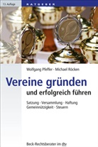Wolfgan Pfeffer, Wolfgang Pfeffer, Michael Röcken, Christof Wörle-Himmel - Vereine gründen und erfolgreich führen