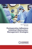 Satya Prakas Gupta, Satya Prakash Gupta, Nitin Suthar - Postoperative Adhesions Intestinal Obstruction: Management Strategies