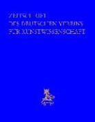 Deutscher Verein f. Kunstwissenschaft, Deutscher Verein Für Kunstwissenschaft, Deutscher Verein für Kunstwissenschaft - Zeitschrift des Deutschen Vereins für Kunstwissenschaft