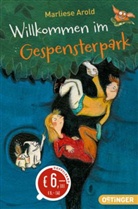 Marliese Arold, Nina Hammerle, Barbara Scholz, Barbara Scholz, Umschlaggestaltung von Hammerl - Willkommen im Gespensterpark