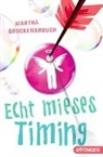 Martha Brockenbrough, Überset, Umschlaggestaltung von Henrys Lodge GmbH - Echt mieses Timing