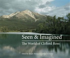 Jay A. Clarke, Clifford Ross, Ross Clifford, Joseph Thompson, Jay A. Clarke, Clarke Jay A.... - Seen & Imagined