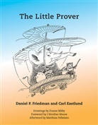Duane Bibby, Carl Eastlund, Eastlund Carl, Matthias Felleisen, Daniel P. Friedman, Daniel P. (Professor Friedman... - The Little Prover
