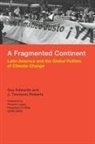 Guy Edwards, Guy Roberts Edwards, Guy Edwards, J. Timmons Roberts, J. Timmons (Director Roberts, Peter M. (University of Massachusetts) Haas... - Fragmented Continent