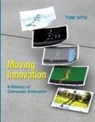 Tom Sito, Tom (Professor of Cinema Practice Sito, Sito Tom - Moving Innovation