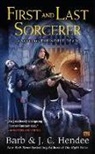Barb Hendee, Barb/ Hendee Hendee, J C Hendee, J. C. Hendee, J.C. Hendee - First and Last Sorcerer