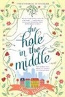 Kate Hilton - The Hole in the Middle