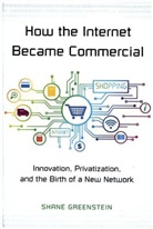 Shane Greenstein, Greenstein Shane - How the Internet Became Commercial