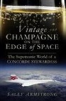 Sally Armstrong - Vintage Champagne on the Edge of Space