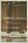 Heather Holleman - Seated with Christ