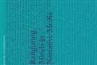 David Ciccoricco - Refiguring Minds in Narrative Media