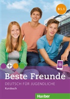 Manuel Georgiakaki, Manuela Georgiakaki, Elisabet Graf-Riemann, Elisabeth Graf-Riemann, Schüm, Anja Schümann... - Beste Freunde - Deutsch für Jugendliche - B1/1: Beste Freunde B1.1
