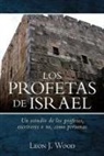 Leon Wood - Los Profetas de Israel