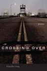 Priscilla Long - Crossing over