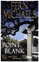 Fern Michaels - Point Blank