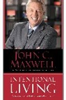 John C Maxwell, John C. Maxwell - Intentional Living