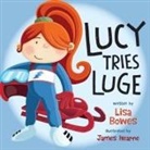 Lisa Bowes, James Hearne, James Hearne - Lucy Tries Luge