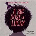 Marthe Jocelyn - A Big Dose of Lucky (Hörbuch)