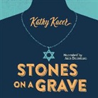 Kathy Kacer - Stones on a Grave Unabridged Audiobook (Hörbuch)