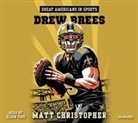 Matt Christopher, Alden Ford - Great Americans In Sports: Drew Brees (Hörbuch)